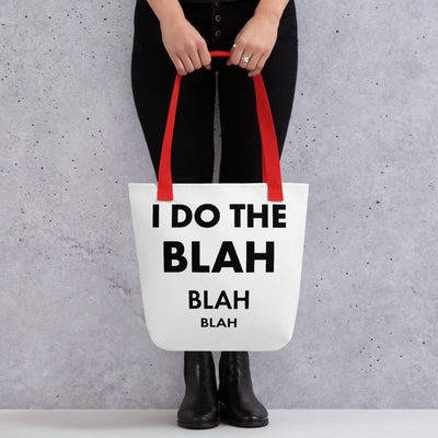 I DO THE BLAH Tote bag white