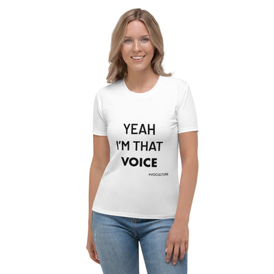 YEAH I'm That Voice Women's T-shirt